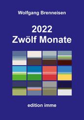 2022 - Zwölf Monate