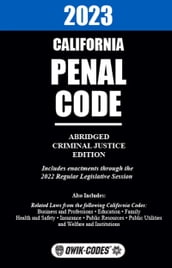 2023 California Penal Code Abridged