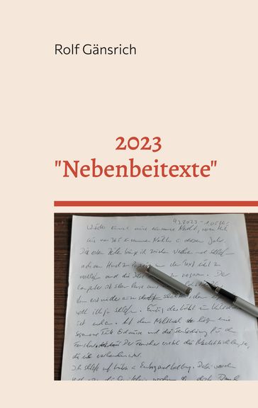 2023 - "Nebenbeitexte" - Rolf Gansrich