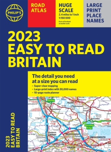 2023 Philip's Easy to Read Road Atlas Britain - Philip