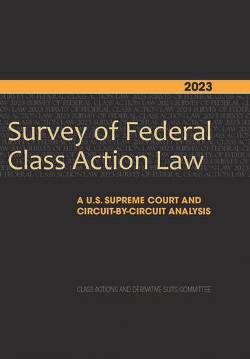 2023 Survey of Federal Class Action Law - American Bar Association Section of Litigation Class Actions - Derivative Suits