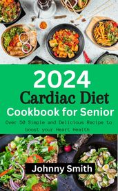 2024 Cardiac Diet Cookbook for Senior