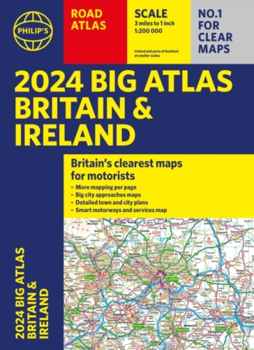 2024 Philip's Big Road Atlas Britain & Ireland - Philip