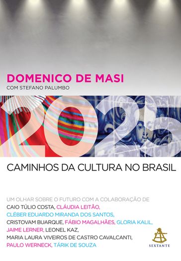 2025 - Caminhos da cultura no Brasil - Domenico De Masi