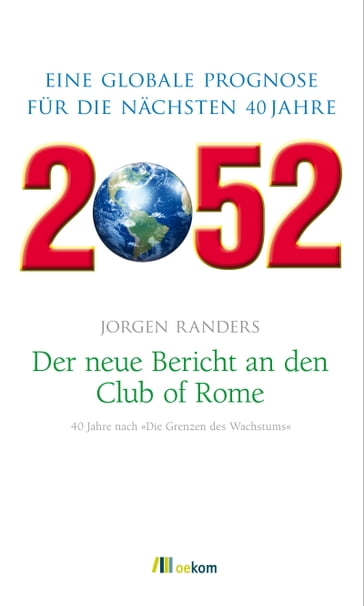 2052. Der neue Bericht an den Club of Rome - Jorgen Randers