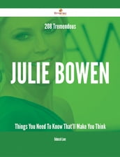 208 Tremendous Julie Bowen Things You Need To Know That ll Make You Think