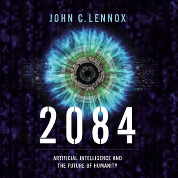 2084 - John C. Lennox
