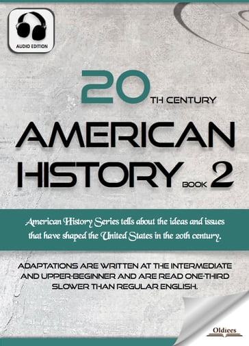 20th Century American History Book 2 - Oldiees Publishing