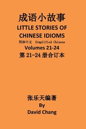 21-24 LITTLE STORIES OF CHINESE IDIOMS 21-24