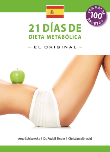 21 Dias de Dieta Metabolica -El Original- (Espanol edicion) - Arno Schikowsky - Christian Morwald - Dr. Rudolf Binder