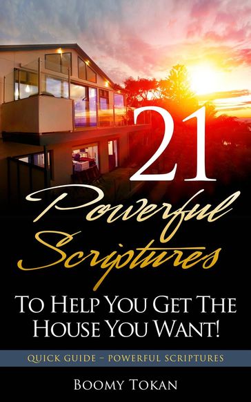 21 Escrituras Poderosas Para Ayudarle A Obtener La Casa Que Quiere - Boomy Tokan