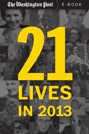 21 Lives in 2013 - The Washington Post