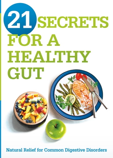 21 Secrets for A Healthy Gut - Siloam Editors