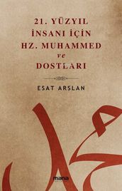 21. Yüzyl nsan çin Hz. Muhammed ve Dostlar