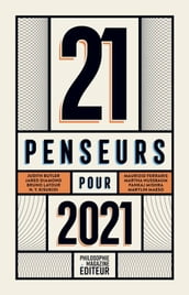 21 penseurs pour 2021