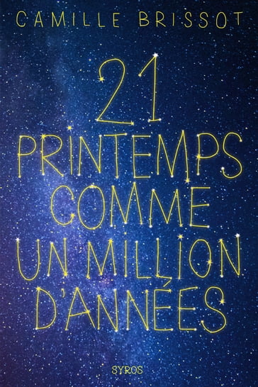 21 printemps comme un million d'années - Camille Brissot