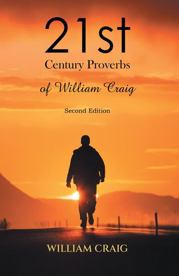 21st Century Proverbs of William Craig - William Craig