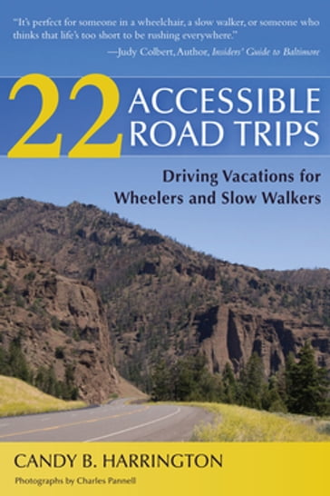 22 Accessible Road Trips - Candy Harrington
