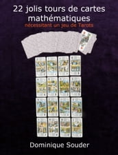 22 jolis tours de cartes mathématiques nécessitant un jeu de tarots