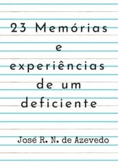 23 Memórias E Experiências De Um Deficiente