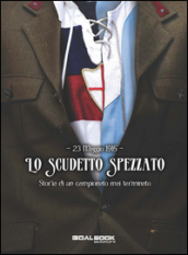 23 maggio 1915. Lo scudetto spezzato. Storia di un campionato mai terminato