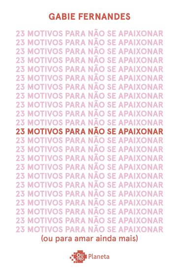 23 motivos para não se apaixonar - Gabie Fernandes