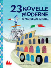 23 novelle moderne. Ediz. a colori