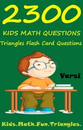 2300 Kids Math Questions: Triangles Flash Card Questions