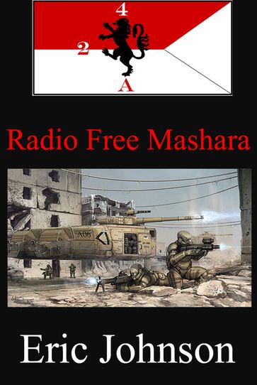 2/4 Cavalry: Radio Free Mashara - Eric Johnson