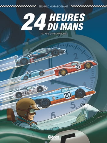 24 Heures du Mans - 100 ans d'innovations - Bernard Denis - Christian Papazoglakis