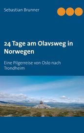 24 Tage am Olavsweg in Norwegen