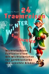 24 Traumreisen fur Winter und Weihnachten