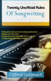 24 Unofficial Rules of Songwriting