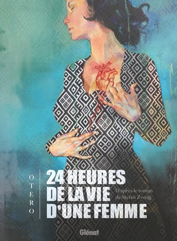 24 heures de la vie d'une femme - Nicolas Otero - Stefan Zweig