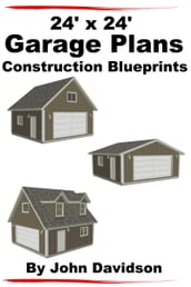 24  x 24  Garage Plans Construction Blueprints