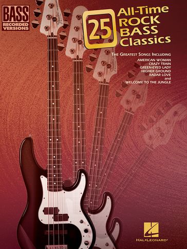 25 All-Time Rock Bass Classics (Songbook) - Hal Leonard Corp.