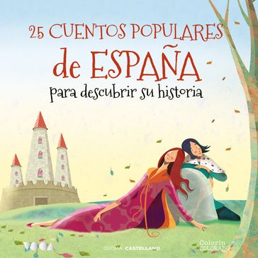 25 Cuentos Populares de España para Descubrir Su Historia - José Morán Orti - Tradición popular - VOCA Editorial