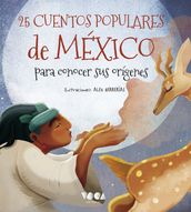 25 Cuentos populares de México para conocer sus orígenes