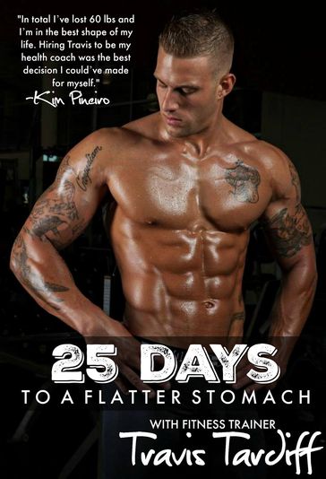 25 Days To A Flatter Stomach - Travis Tardiff
