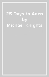 25 Days to Aden