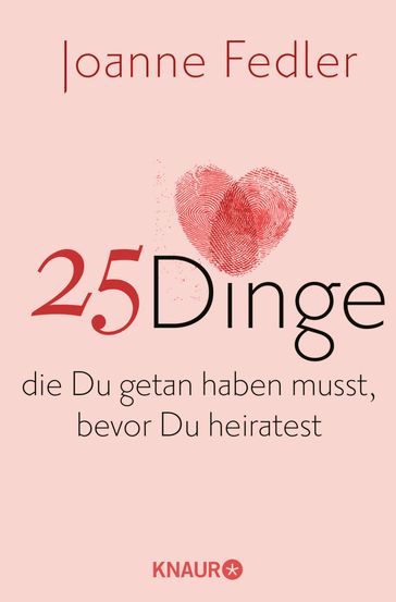 25 Dinge, die Du getan haben musst, bevor Du heiratest - Joanne Fedler