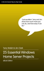25 Essential Windows Home Server Projects