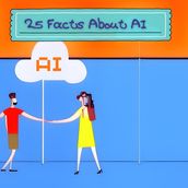 25 Facts About Artificial Intelligence