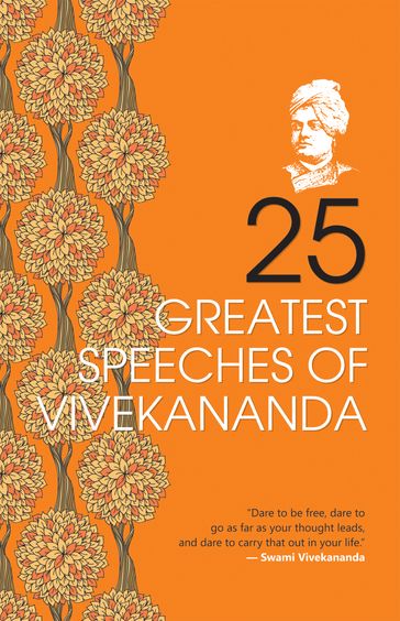 25 Greatest Speeches of Vivekananda - Swami Vivekananda