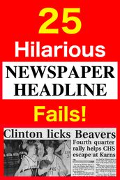 25 Hilarious NEWSPAPER HEADLINE Fails