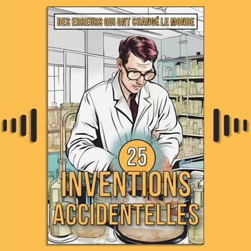25 Inventions Accidentelles - Mike Ciman