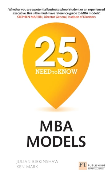 25 Need-to-Know MBA Models - Ken Mark - Julian Birkinshaw
