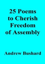 25 Poems to Cherish Freedom of Assembly
