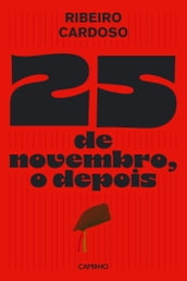 25 de Novembro, o depois