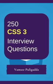 250 CSS3 Interview Questions and Answers